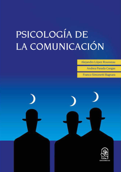 Alejandro López Rousseau - PSICOLOGÍA DE LA COMUNICACIÓN