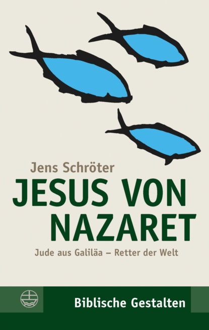 Jens Schröter - Jesus von Nazaret