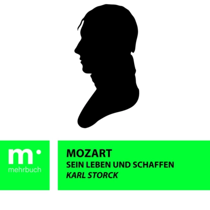 Обложка книги Mozart: Sein Leben und Schaffen, Karl Storck