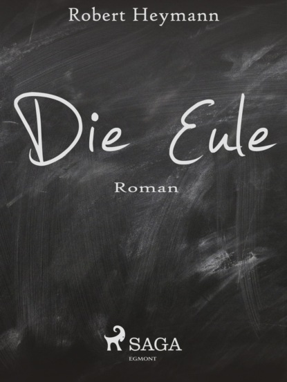 Robert Heymann - Die Eule