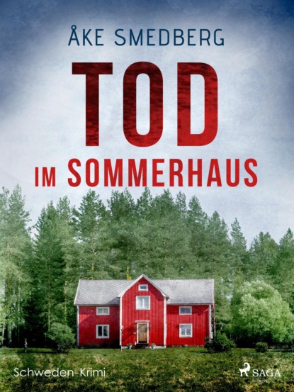 Tod im Sommerhaus - Schweden-Krimi (Åke Smedberg). 