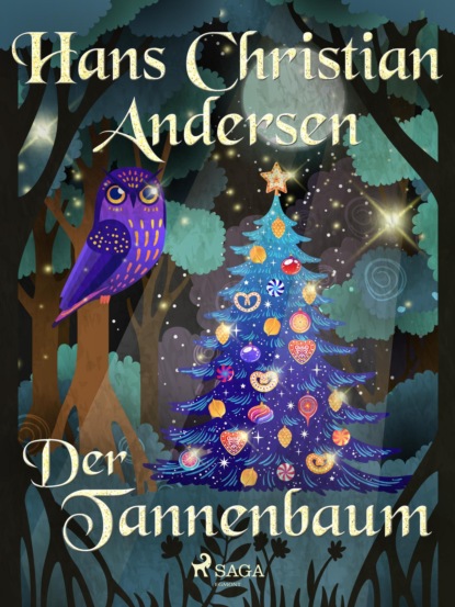 Ганс Христиан Андерсен - Der Tannenbaum