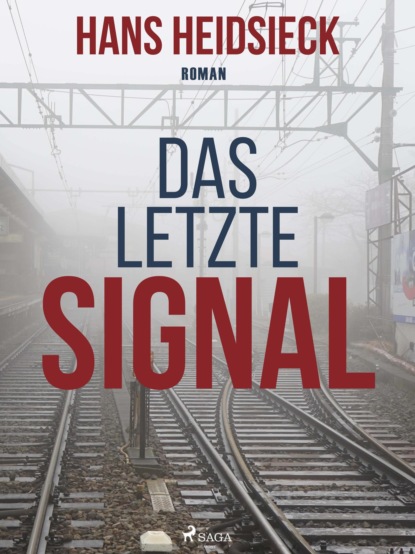 Das letzte Signal (Hans Heidsieck). 