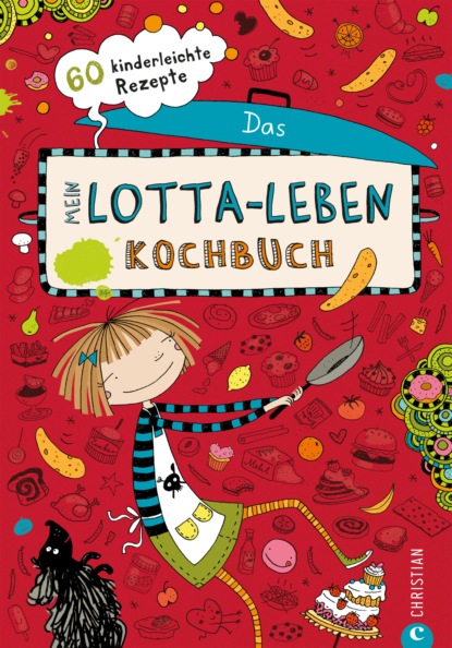 Mein Lotta-Leben. Das Kochbuch.