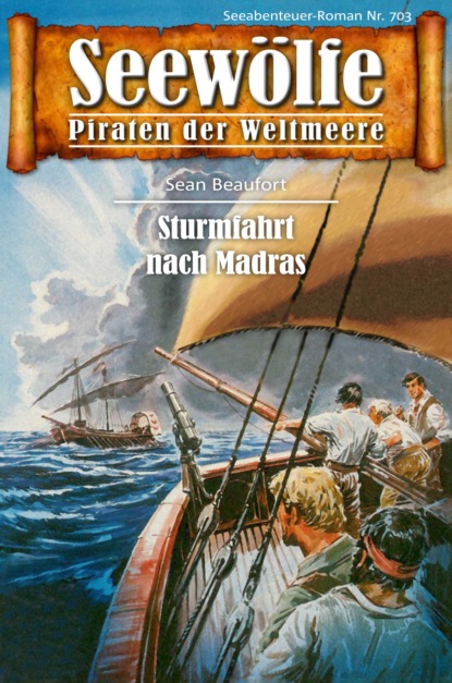 Seewölfe - Piraten der Weltmeere 703 (Sean Beaufort). 