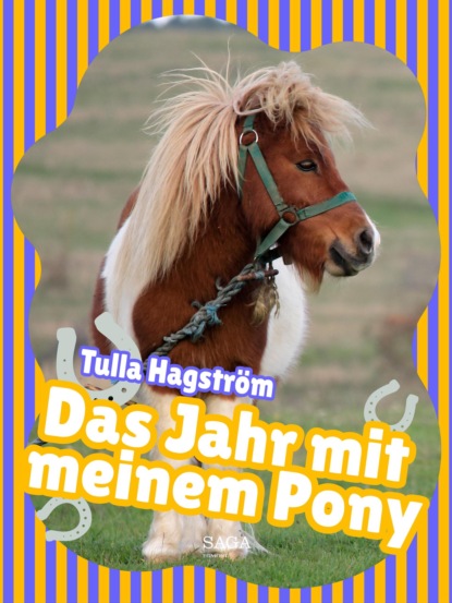 Das Jahr mit meinem Pony (Torbjörg Hagström). 