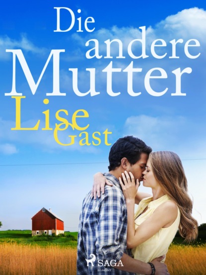 Die andere Mutter (Lise Gast). 