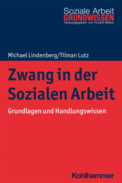 Michael Lindenberg - Zwang in der Sozialen Arbeit