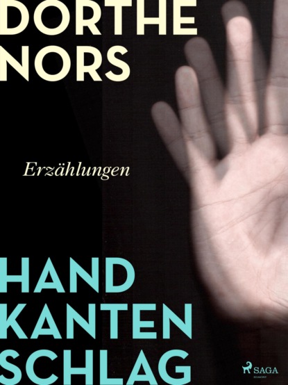 Handkantenschlag (Dorthe  Nors). 