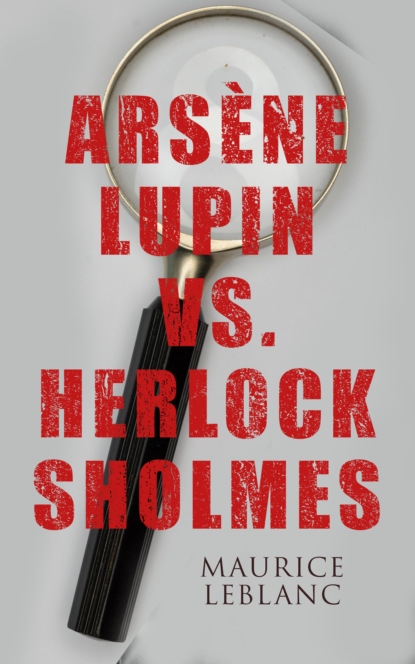 

Arsène Lupin vs. Herlock Sholmes