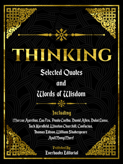 Everbooks Editorial - Thinking: Selected Quotes And Words Of Wisdom