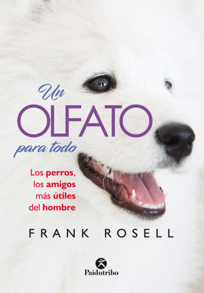 Frank Rosell - Un olfato para todo