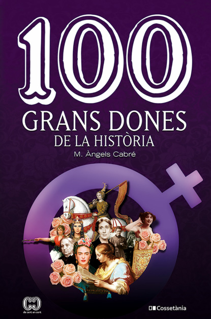 M. Àngels Cabré - 100 grans dones de la història