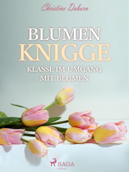 

Blumen Knigge - Klasse im Umgang mit Blumen