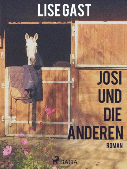 Lise Gast - Josi und die anderen