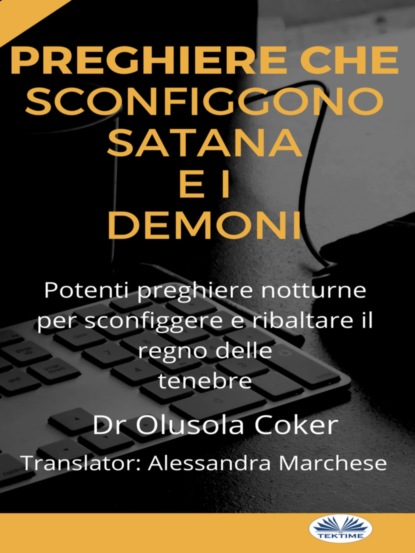 Dr. Olusola Coker - Preghiere Che Sconfiggono Satana E I Demoni