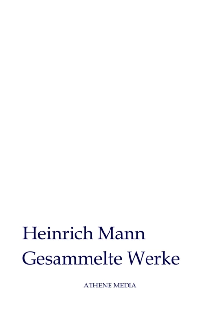 Обложка книги Gesammelte Werke, Heinrich Mann