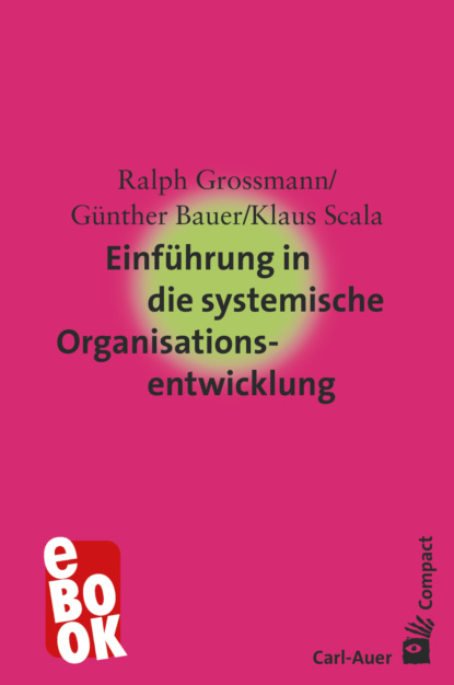 Günther Bauer - Einführung in die systemische Organisationsentwicklung