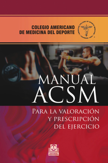 American College of Sports Medicine - Manual ACSM para la valoración y prescripción del ejercicio