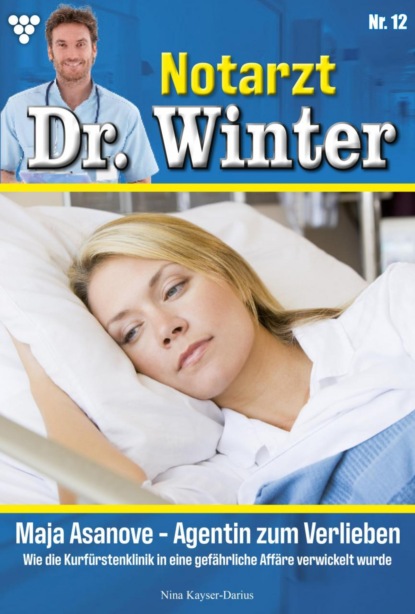 

Notarzt Dr. Winter 12 – Arztroman