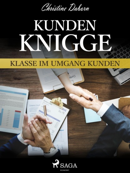 Kunden-Knigge - Klasse im Umgang Kunden (Christine Daborn). 