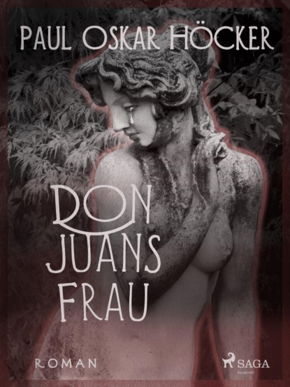 Don Juans Frau (Paul Oskar Höcker). 