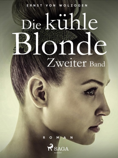 Die kühle Blonde. Zweiter Band (Ernst von Wolzogen). 