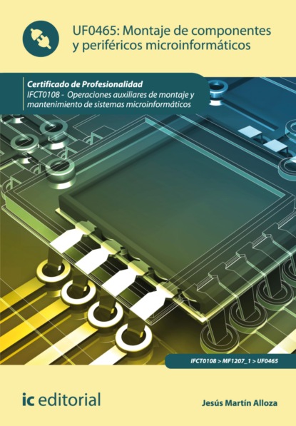 Jesús Martín Alloza - Montaje de componentes y periféricos microinformáticos. IFCT0108