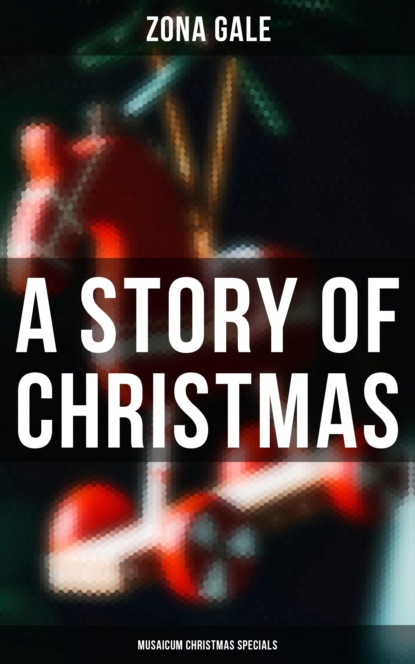 Gale Zona - A Story of Christmas (Musaicum Christmas Specials)