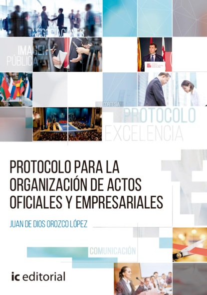 Protocolo para la organizaci?n de actos oficiales y empresariales