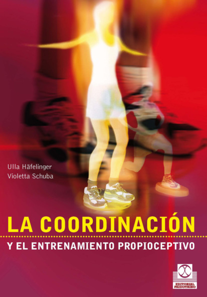 Violetta Schuba - La coordinación y el entrenamiento propioceptivo (Bicolor)