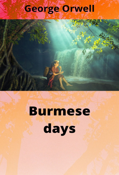 

Burmese days