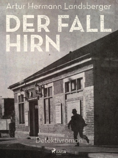 Der Fall Hirn (Artur Hermann Landsberger). 