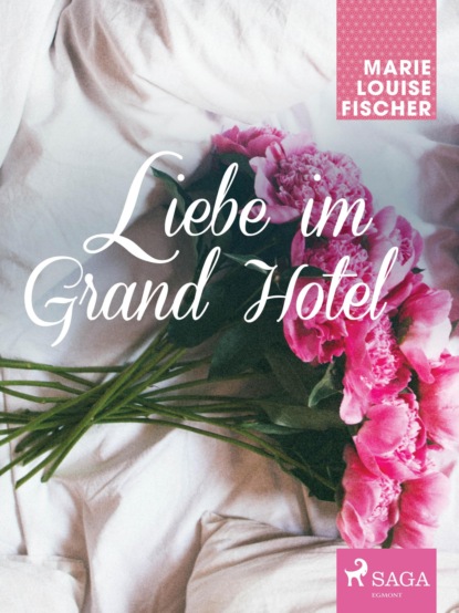 Liebe im Grand Hotel