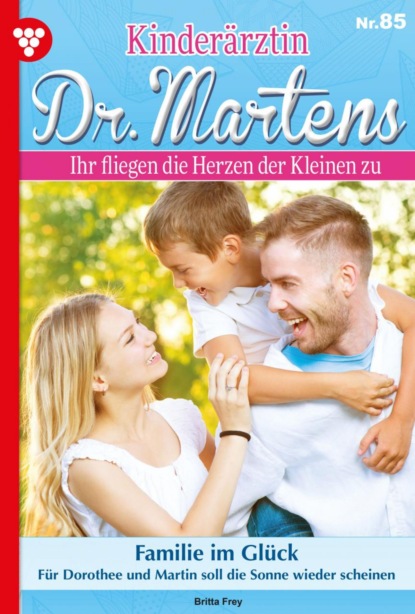 

Kinderärztin Dr. Martens 85 – Arztroman