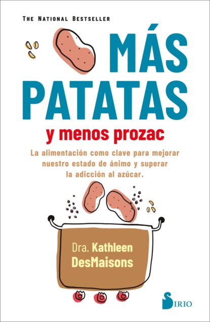 Kathleen DesMaisons - Más patatas y menos prozac