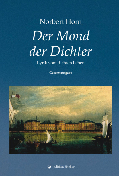 Der Mond der Dichter (Norbert Horn). 