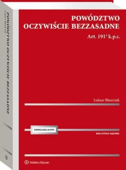 

Powództwo oczywiście bezzasadne. Art. 191[1] k.p.c.