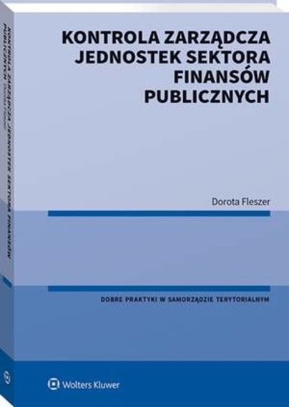 

Kontrola zarządcza jednostek sektora finansów publicznych