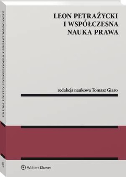 

Leon Petrażycki i współczesna nauka prawa