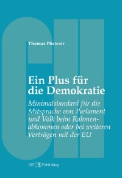 Ein Plus für die Demokratie (Thomas Pfisterer). 