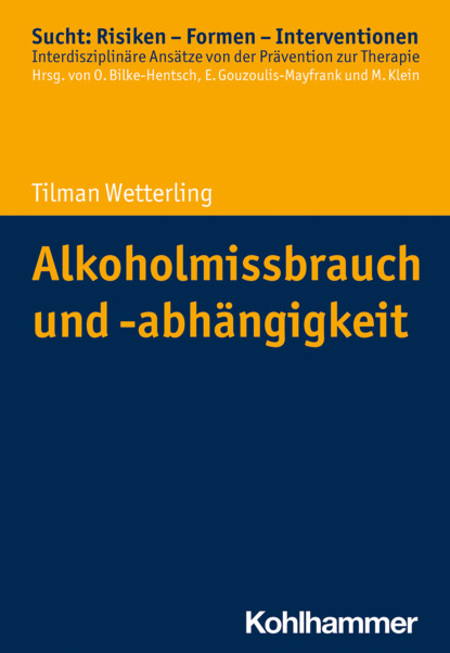 Tilman Wetterling - Alkoholmissbrauch und -abhängigkeit