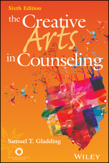 The Creative Arts in Counseling - Samuel T. Gladding