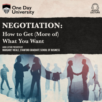 Ксюша Ангел - Negotiation - How to Get (More of) What You Want (Unabridged)