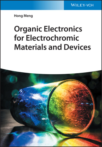 Hong Meng - Organic Electronics for Electrochromic Materials and Devices