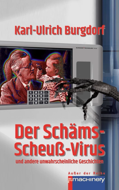 Обложка книги DER SCHÄMS-SCHEUSS-VIRUS, Karl-Ulrich Burgdorf