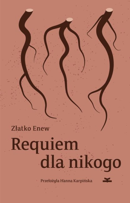 Złatko Enew - Requiem dla nikogo