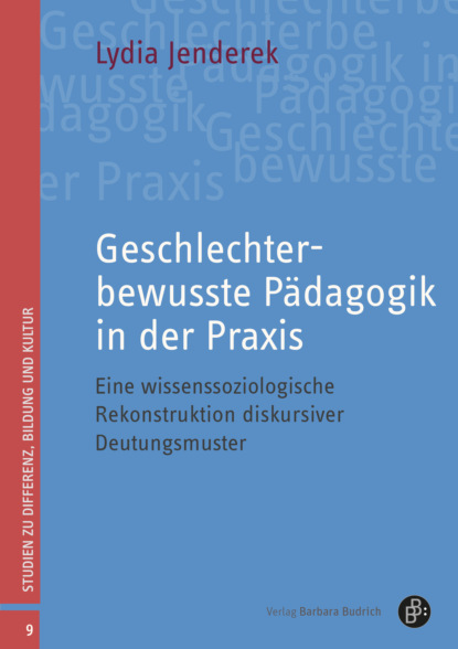

Geschlechterbewusste Pädagogik in der Praxis