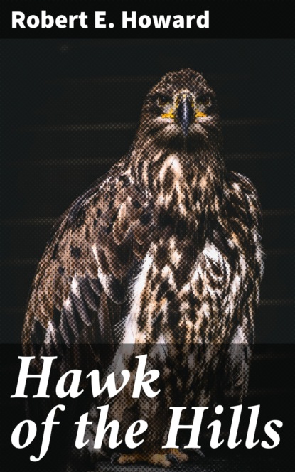 

Hawk of the Hills