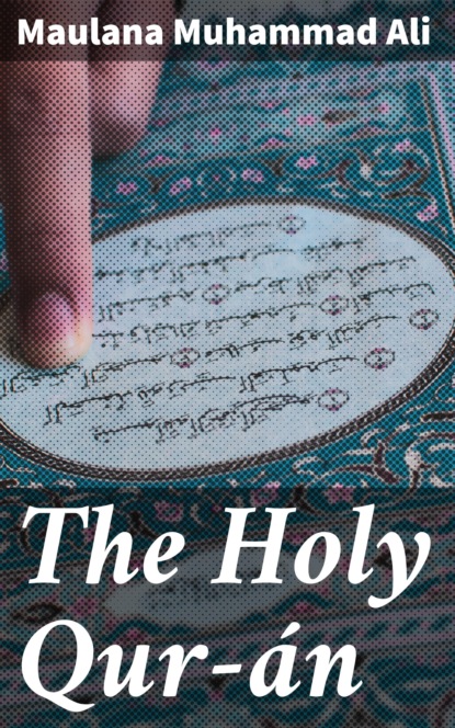 

The Holy Qur-án